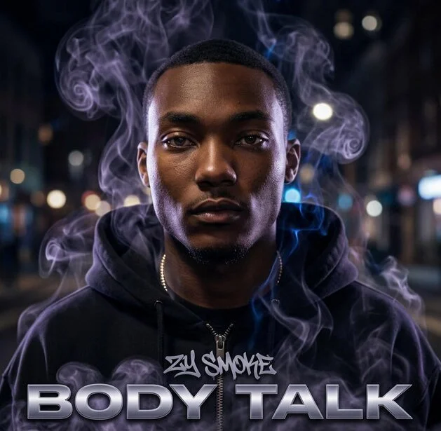 Zy Smoke Returns With His New Track, “Body Talk”