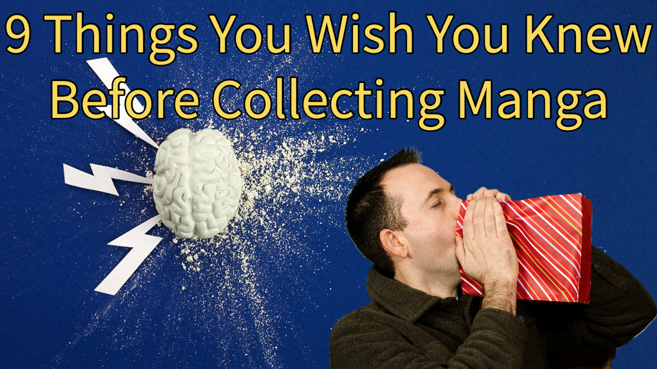 9 Thing You Wish You Knew Before Collecting Manga
