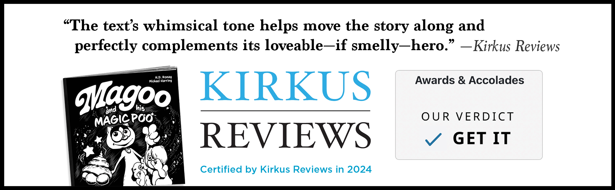 Kirkus Reviews editorial review of the children’s book Magoo and His Magic Poo, praising its whimsical tone and lovable hero and awarding it a recommended verdict.