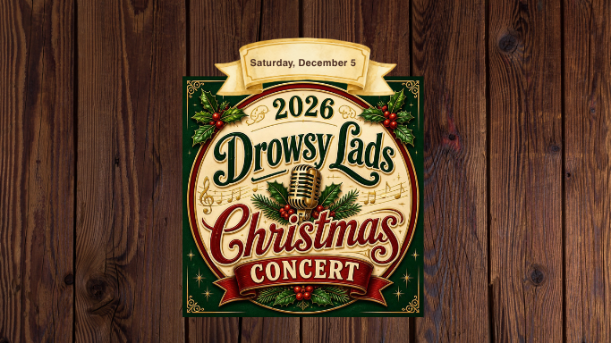 2026 Drowsy Lads Christmas Concert