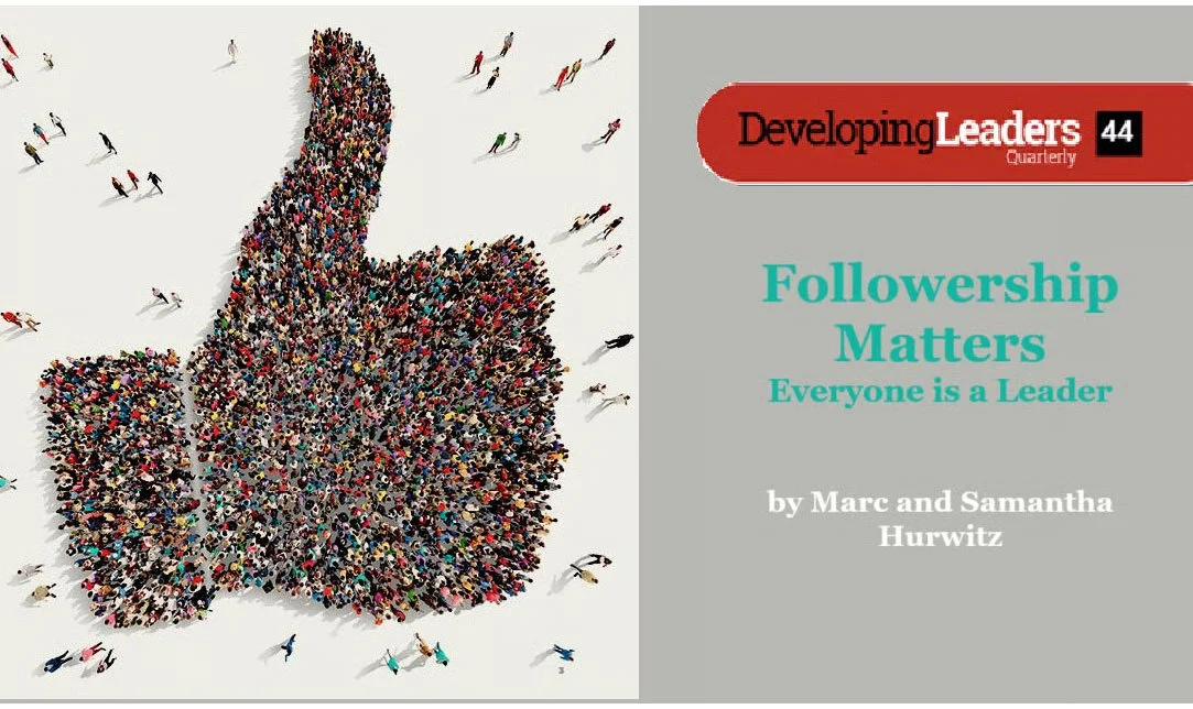 Followership matters. Everyone is a follower