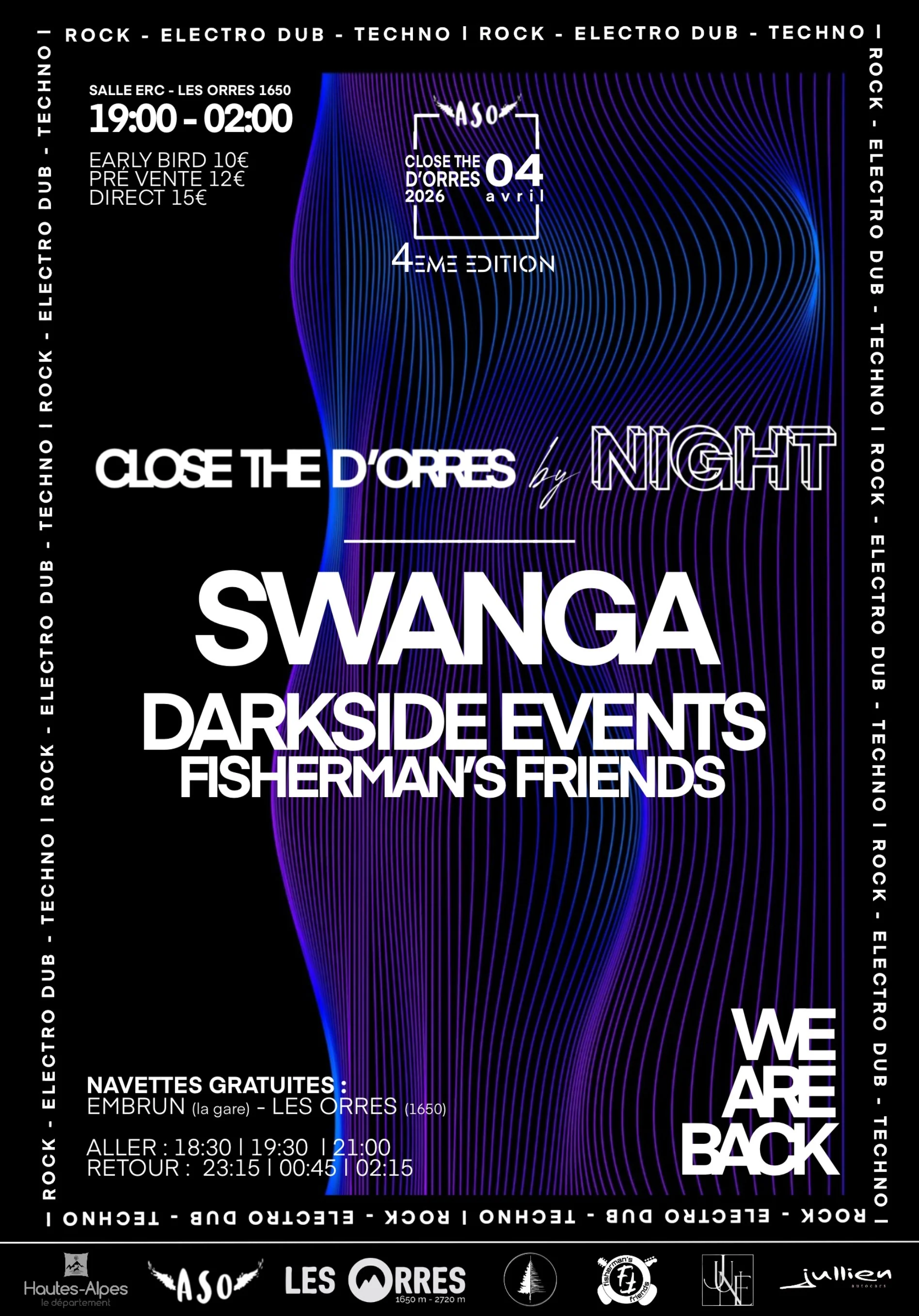 Affiche de l'événement "Close the D'Orres" du 04 avril 2026 Musique : Dub, House, Rock  Artistes : Swanga, Fisherman's Friends, Darkside Crew  Espace Rencontre et Culture, Les Orres, Hautes-Alpes Darkside Events