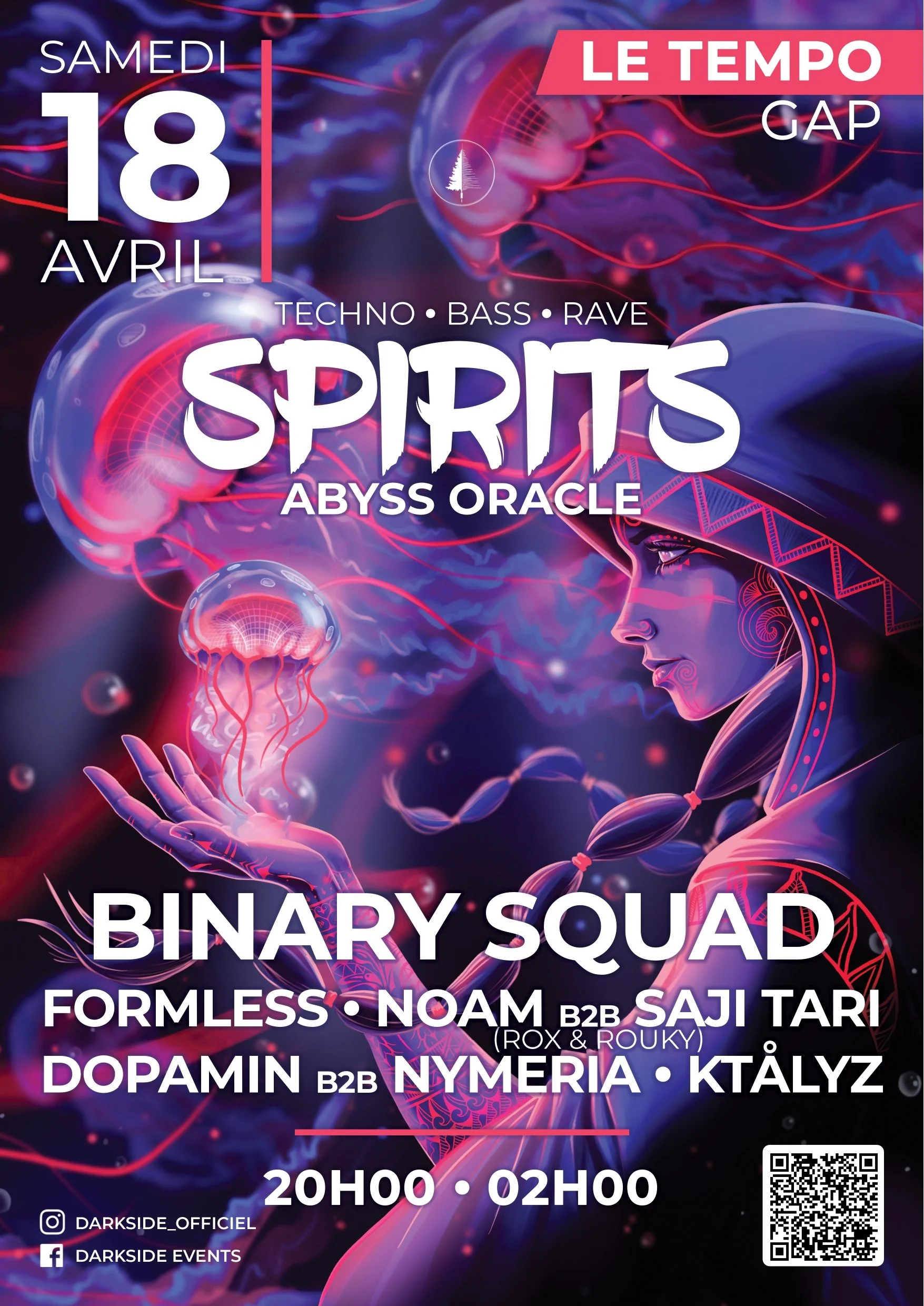 Affiche de l'événement "Spirits Abyss Oracle" du 18 avril 2026 Musique : House, Techno, Rave Artistes : Binary Squad, Formless, Noam, Saji Tari, Dopamin, Nymeria, Ktålyz  Le Tempo, Gap, Hautes-Alpes Darkside Events