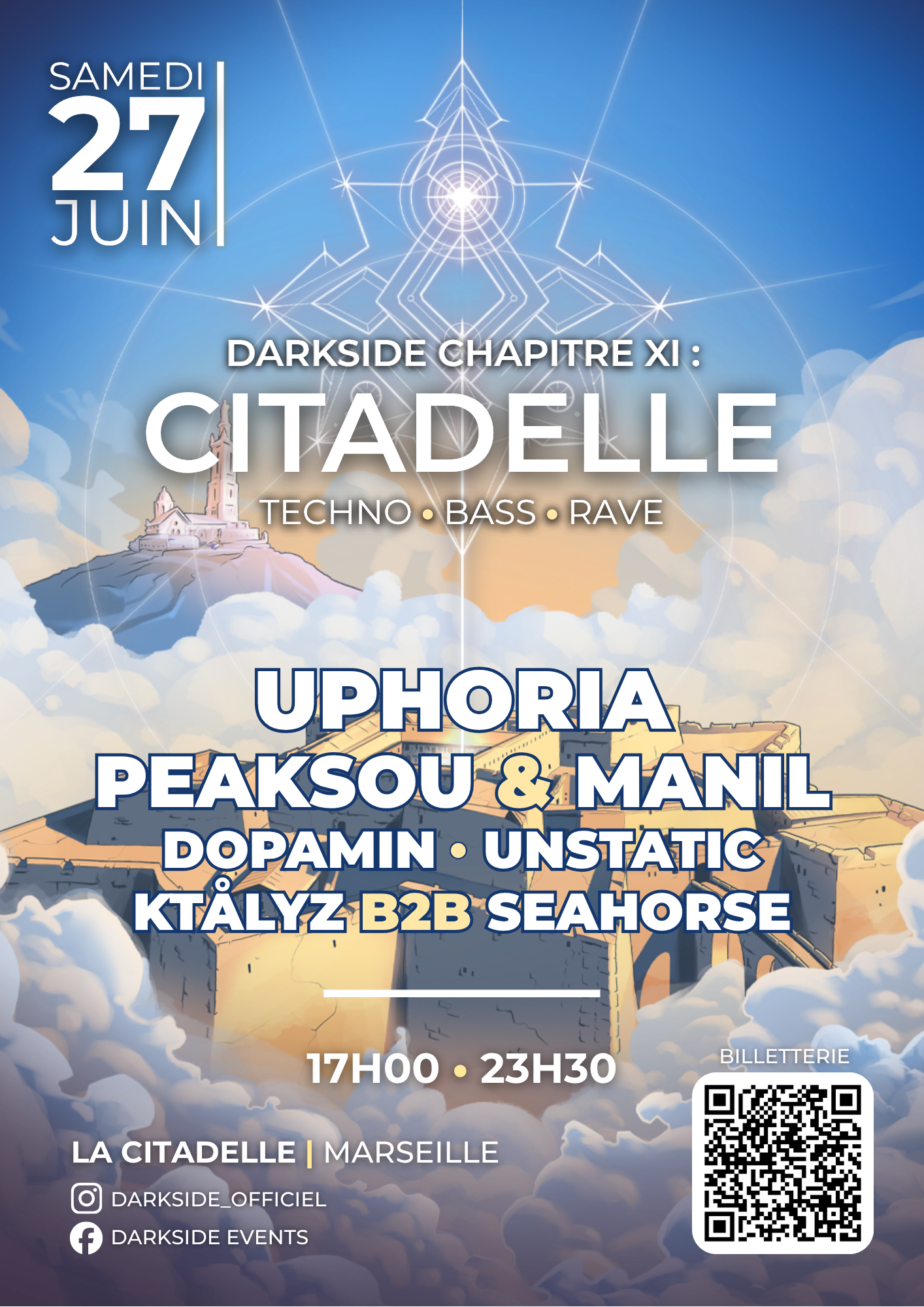 Affiche de l'événement "Darkside Chapitre XI : La Citadelle" du 27 juin 2026
Musique : Techno, Bass, Rave
Artistes : Uphoria, Peaksou & Manil, Dopamin, Unstatic, Ktålyz, Seahorse 
La Citadelle de Marseille, Marseille, Bouches-du-Rhône 
Darkside Event