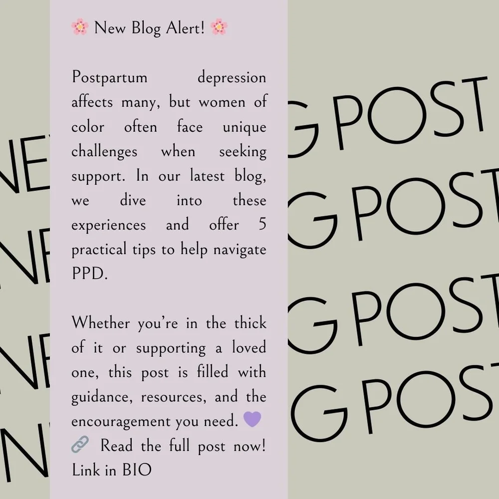 🌸 New Blog Alert! 🌸

Postpartum depression affects many, but women of color often face unique challenges when seeking support. In our latest blog, we dive into these experiences and offer 5 practical tips to help navigate PPD.

Whether you&rsquo;re