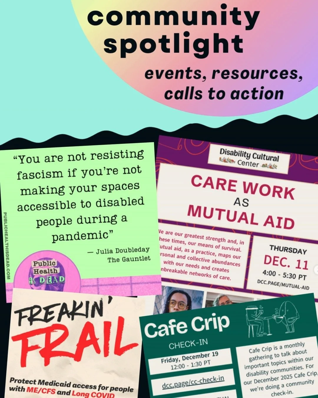 ✨ Community spotlight! We&rsquo;re sharing upcoming events, new resources, and calls to action. Shoutout to everyone doing so much vital work for pandemic and disability justice - follow &amp; support their work!

S2: TODAY! CARE WORK AS MUTUAL AID, 