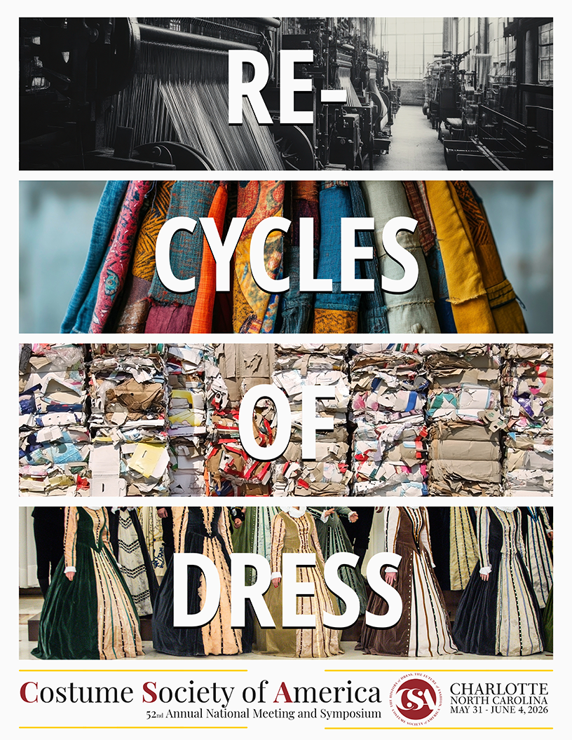 Re-Cycles of Dress: Costume Society of America’s 52nd Annual National Meeting and Symposium 2026