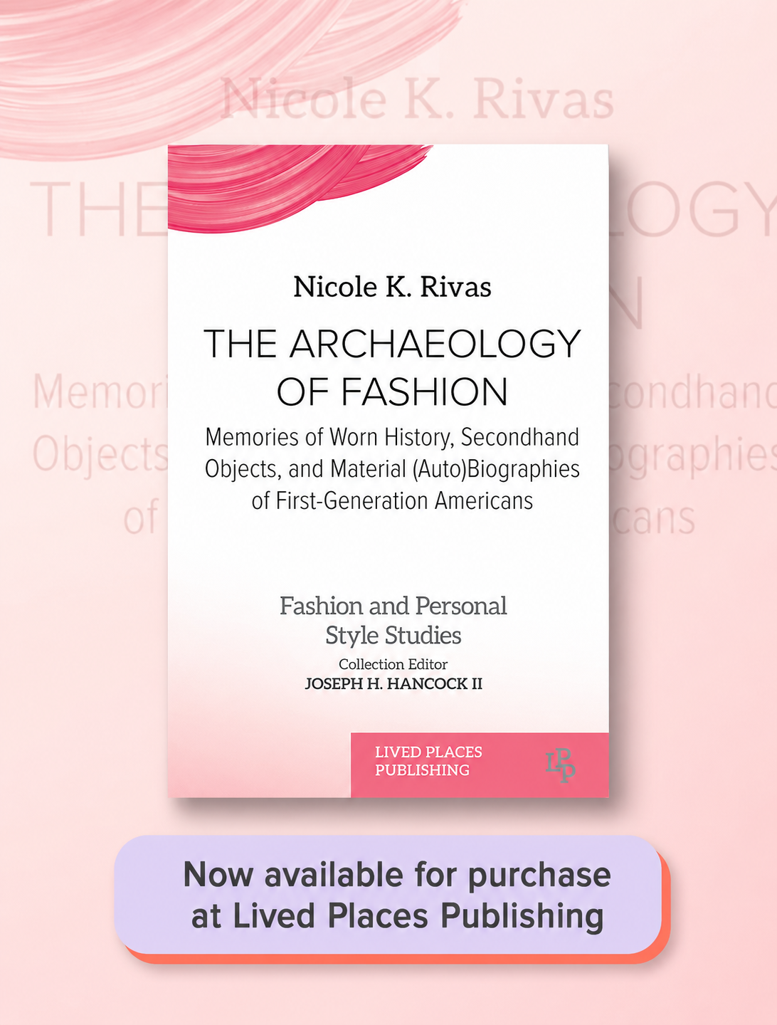 The Archaeology of Fashion
Memories of Worn History, Secondhand Objects, and Material (Auto)Biographies of First-Generation Americans (2026) by Nicole K. Rivas. This book explores the relationship between garments and their wearers where secondhand o