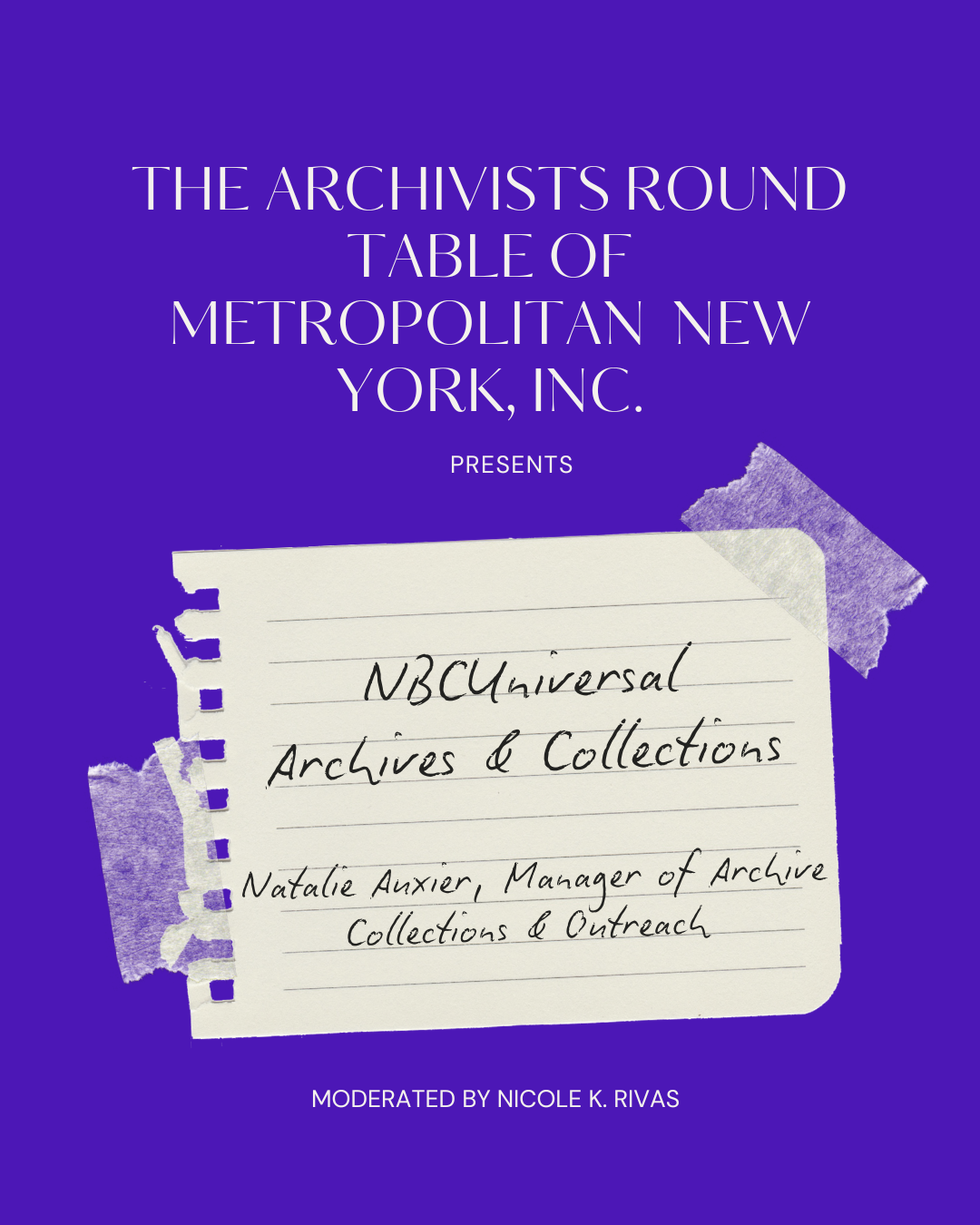 This virtual webinar, presented by the Archivists Round Table of Metropolitan New York, Inc. and hosted by Nicole K. Rivas, offers an overview of the NBCUniversal Archives & Collections department, including what they preserve and how these materials