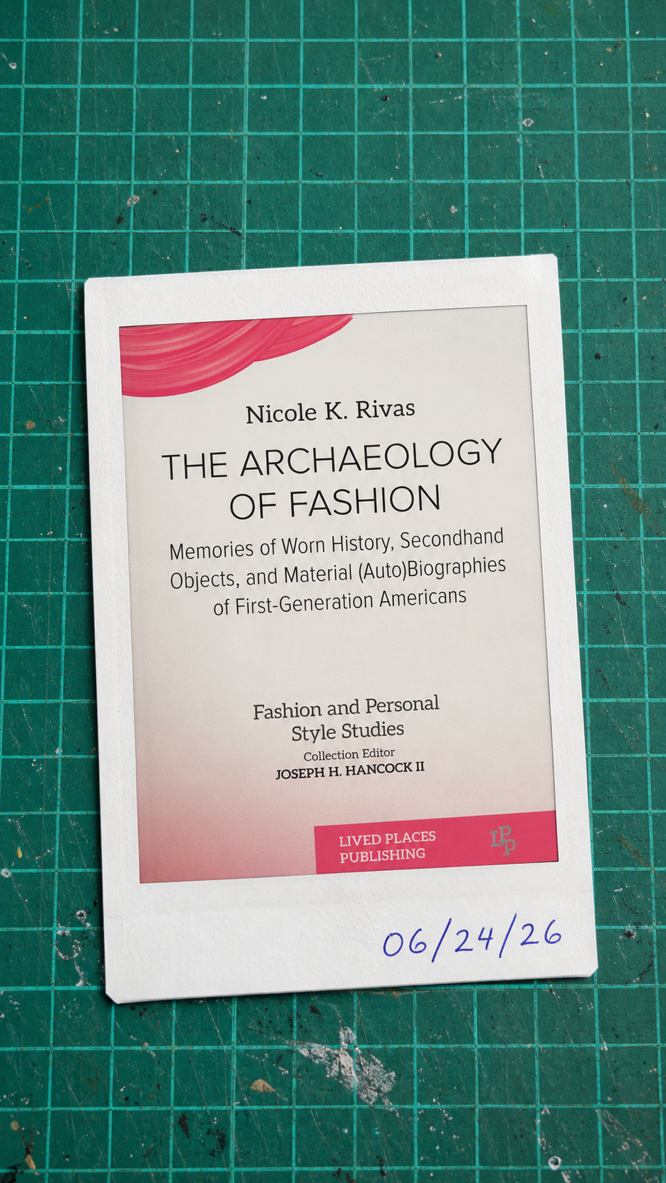 "From Institutional Archives to Family Closets: The Journey Behind The Archaeology of Fashion" (2026) for the LPP Blog