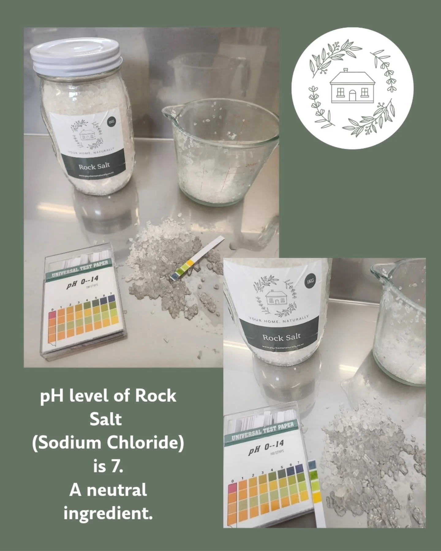 Rock Salt (Sodium Chloride) has a pH of 7, which means it is a neutral ingredient.

Neutral ingredients play an important role in natural cleaning because they are gentle, stable, and versatile. They don&rsquo;t strongly alter the pH of a recipe, whi