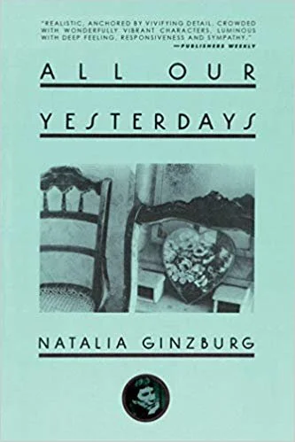 ALL OUR YESTERDAYS by Natalia Ginzburg