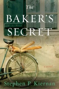 THE BAKER’S SECRET by Stephen Kiernan