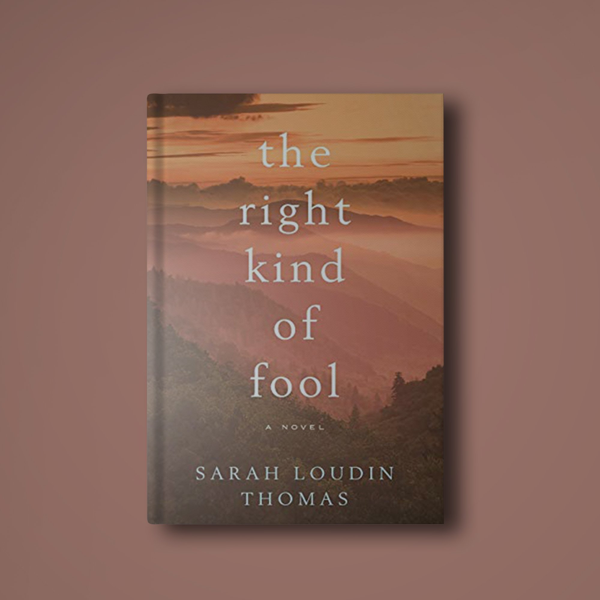 THE RIGHT KIND OF FOOL by Sarah Loudin Thomas