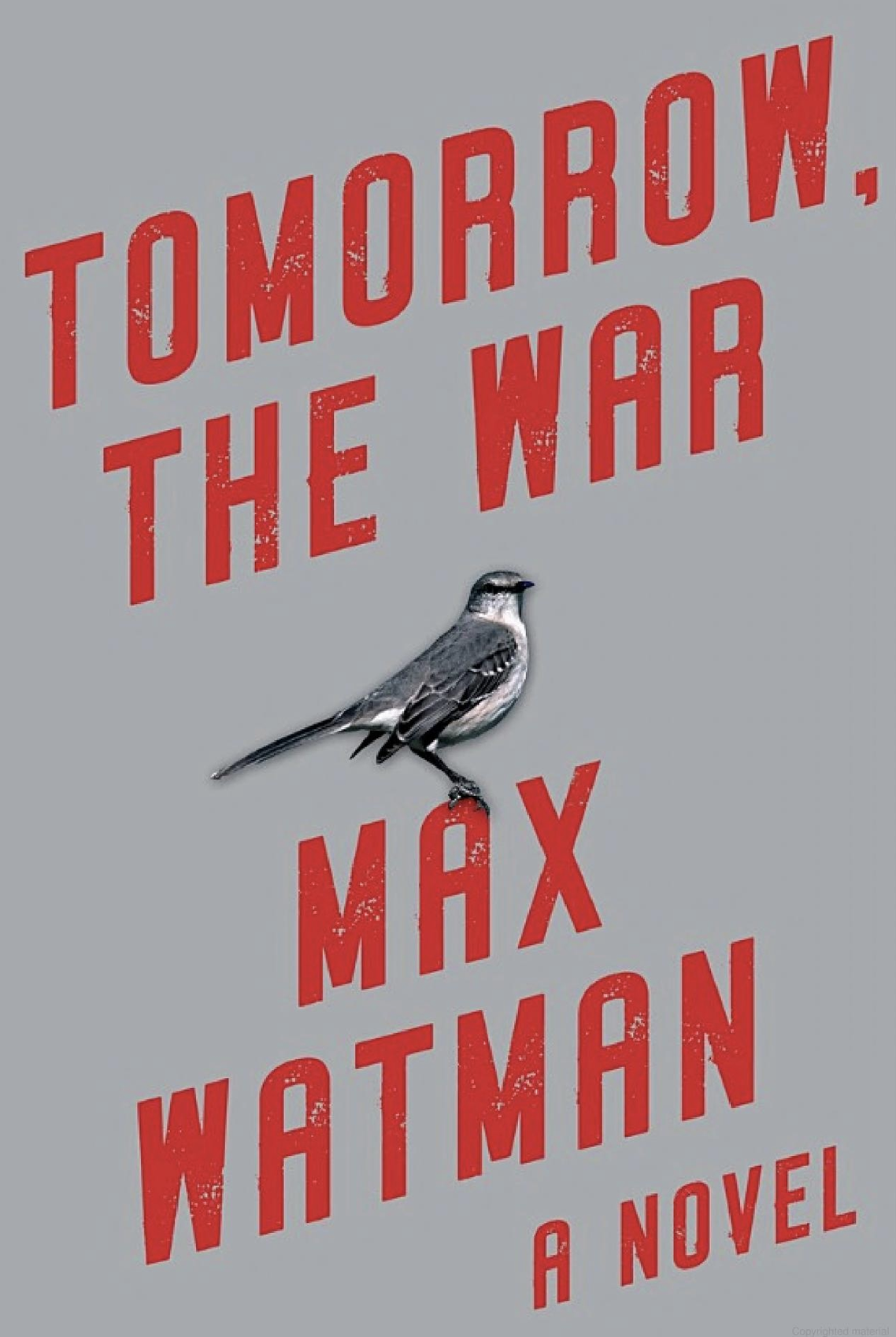 TOMORROW, THE WAR by Max Watman