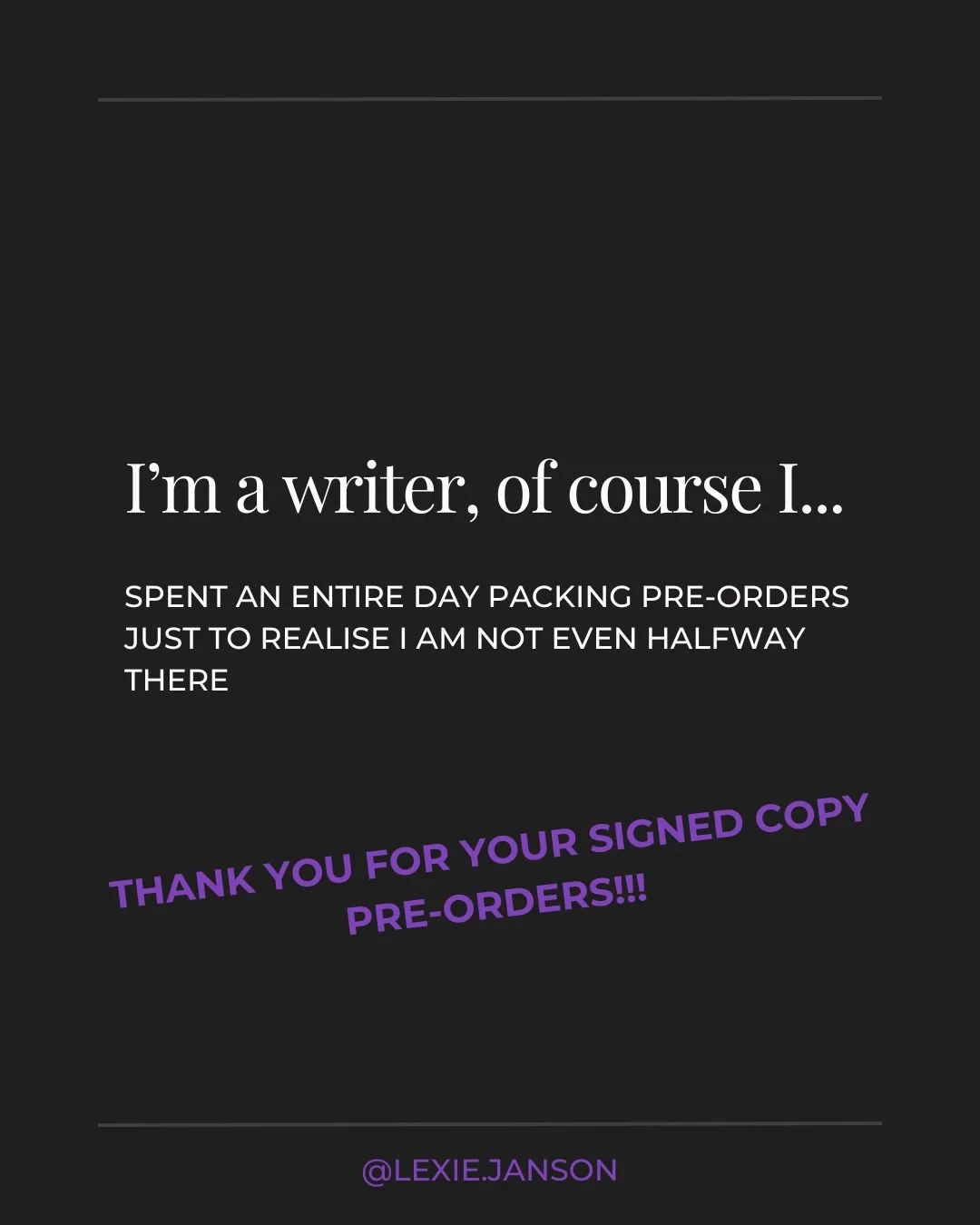 The pre-orders are getting out!
If you made a pre-order of the Crown Of Shadows - your package is probably with the post office gods! Be sure to check your email and spam for messages from me!
I'll be in the living room, packing things with my siste