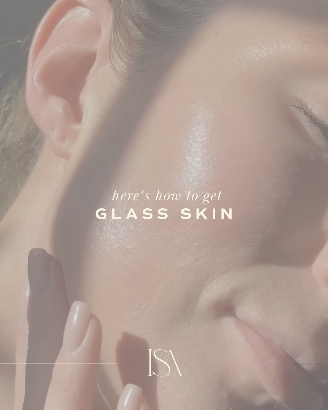 Here’s How You Get Glass Skin