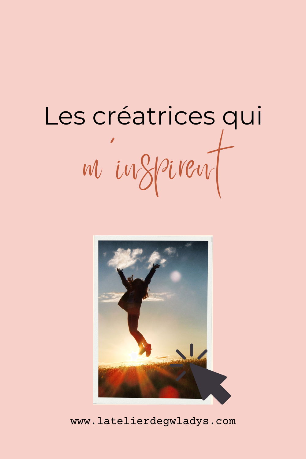 Creatrices Les créatrices qui m'inspirent — L'Atelier de Gwladys