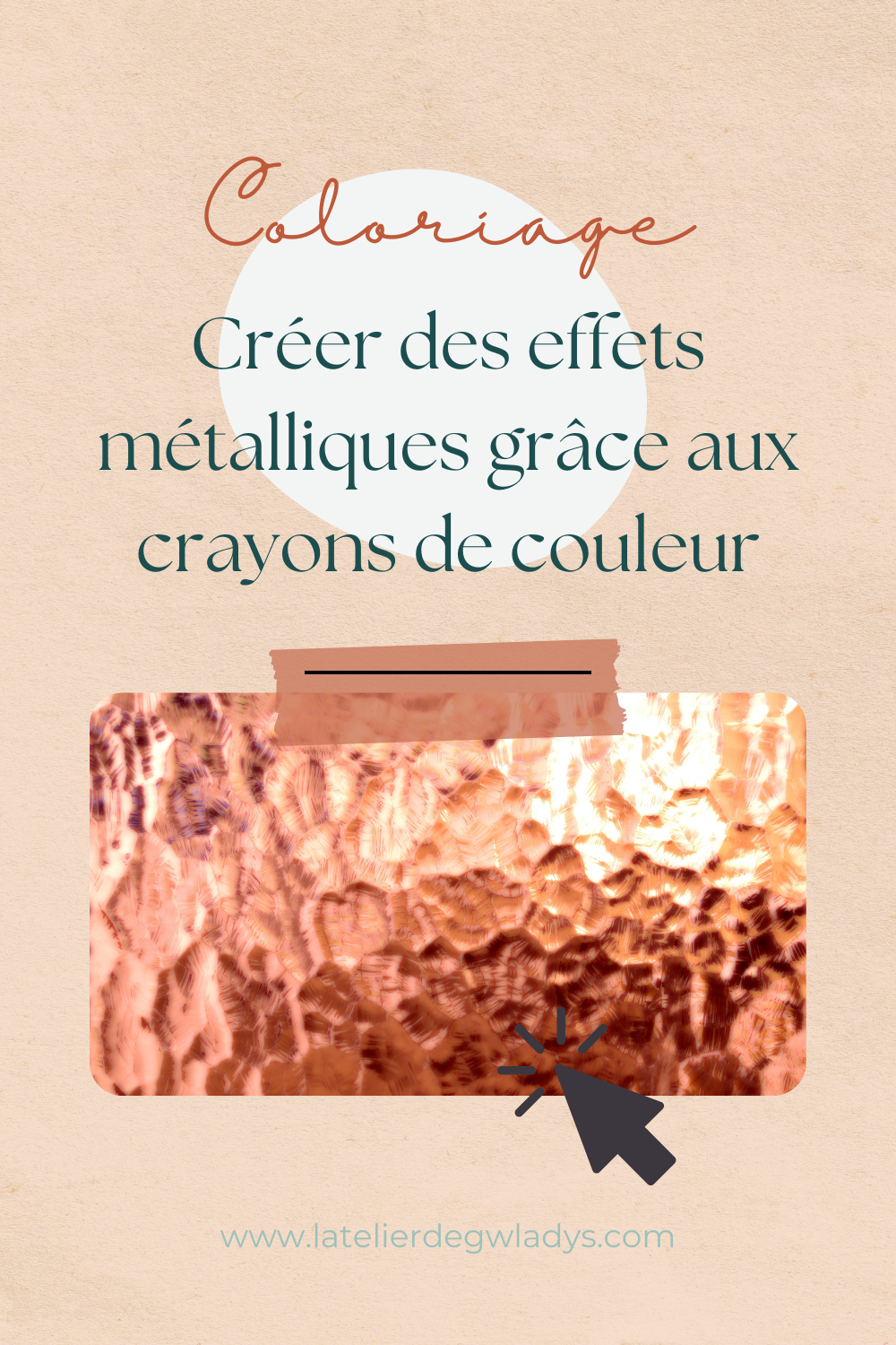 Epingle 2 - Créer des effets métalliques aux crayons.png