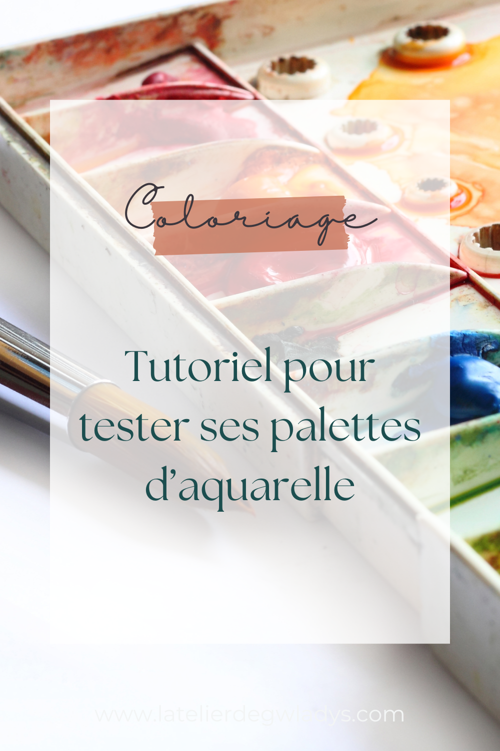 Epingle 3 - Tutoriel pour tester aquarelles.png