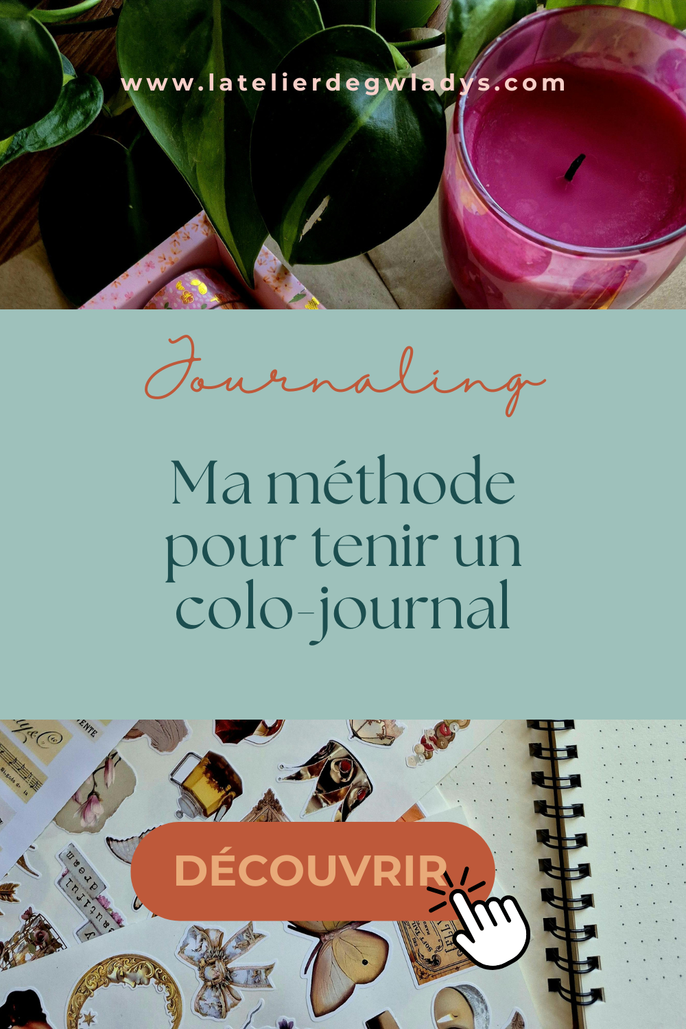 Epingle 1 - Ma méthode pour tenir un colo journal.png