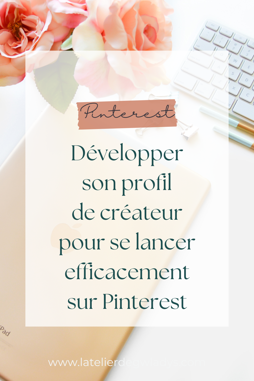 Epingle 3 - Développer profil créateur pInterest.png