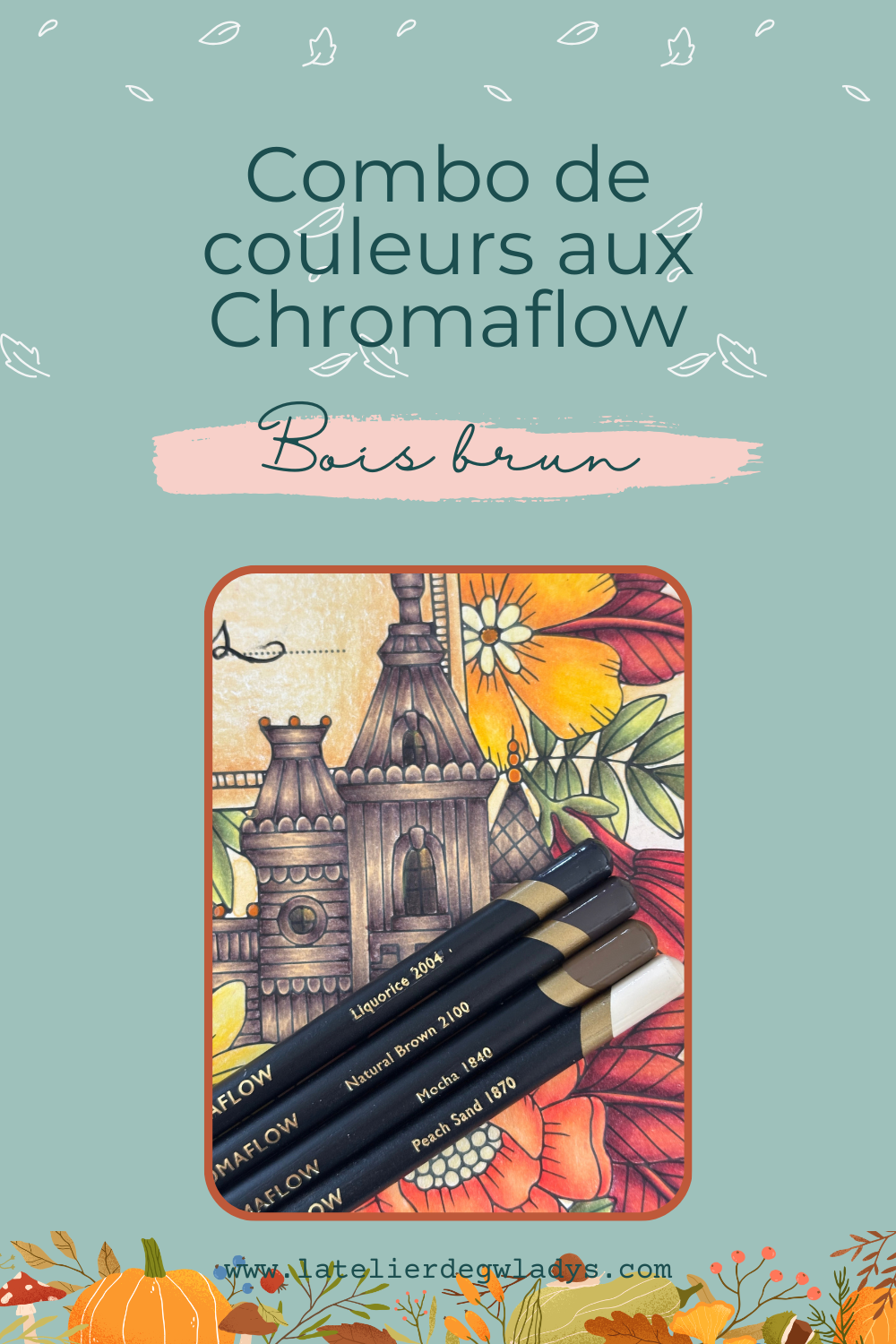 l-atelier-de-gwladys-combo-couleur-chromaflow-bois-brun.png