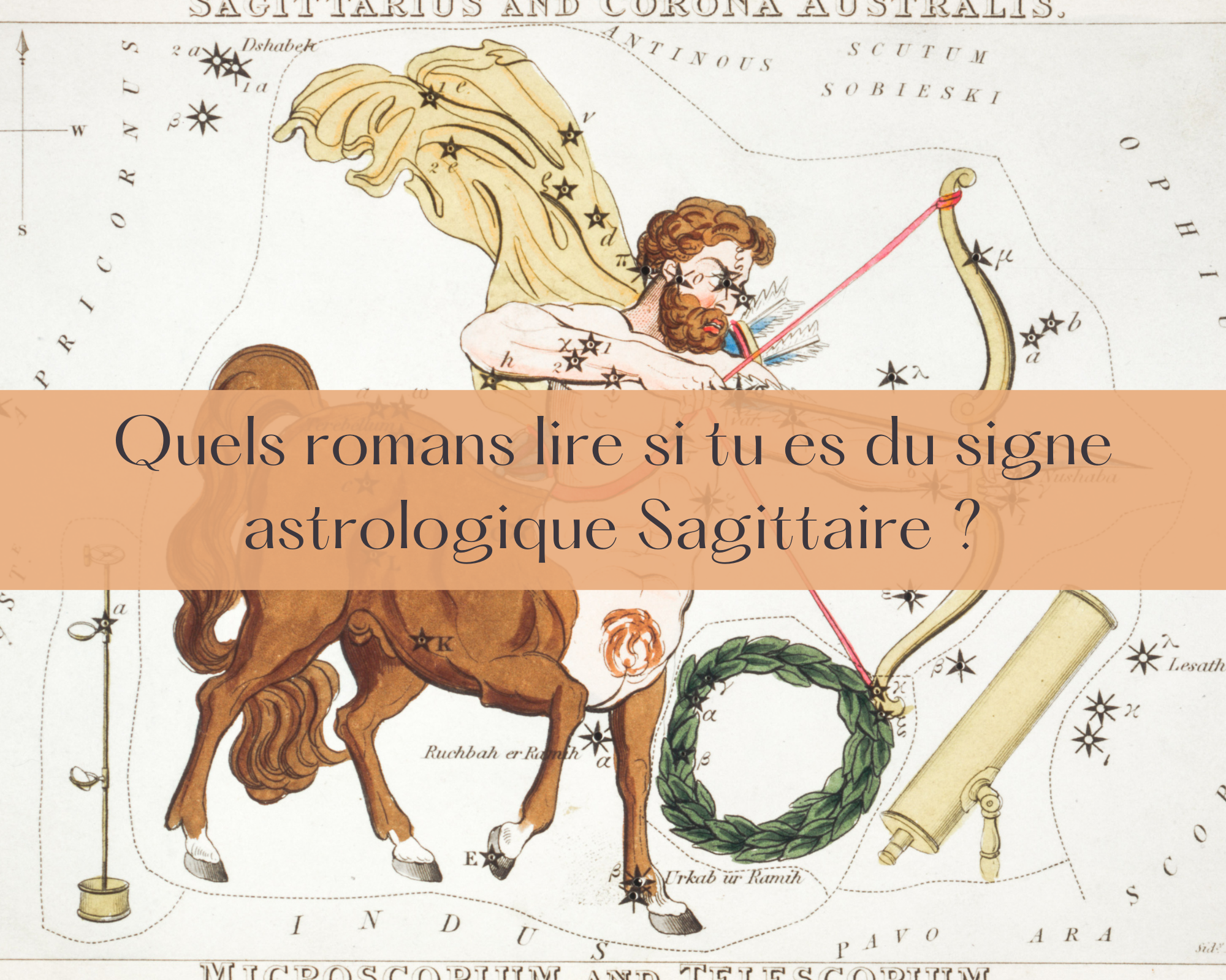 Quels romans lire si tu es du signe astrologique Sagittaire ?