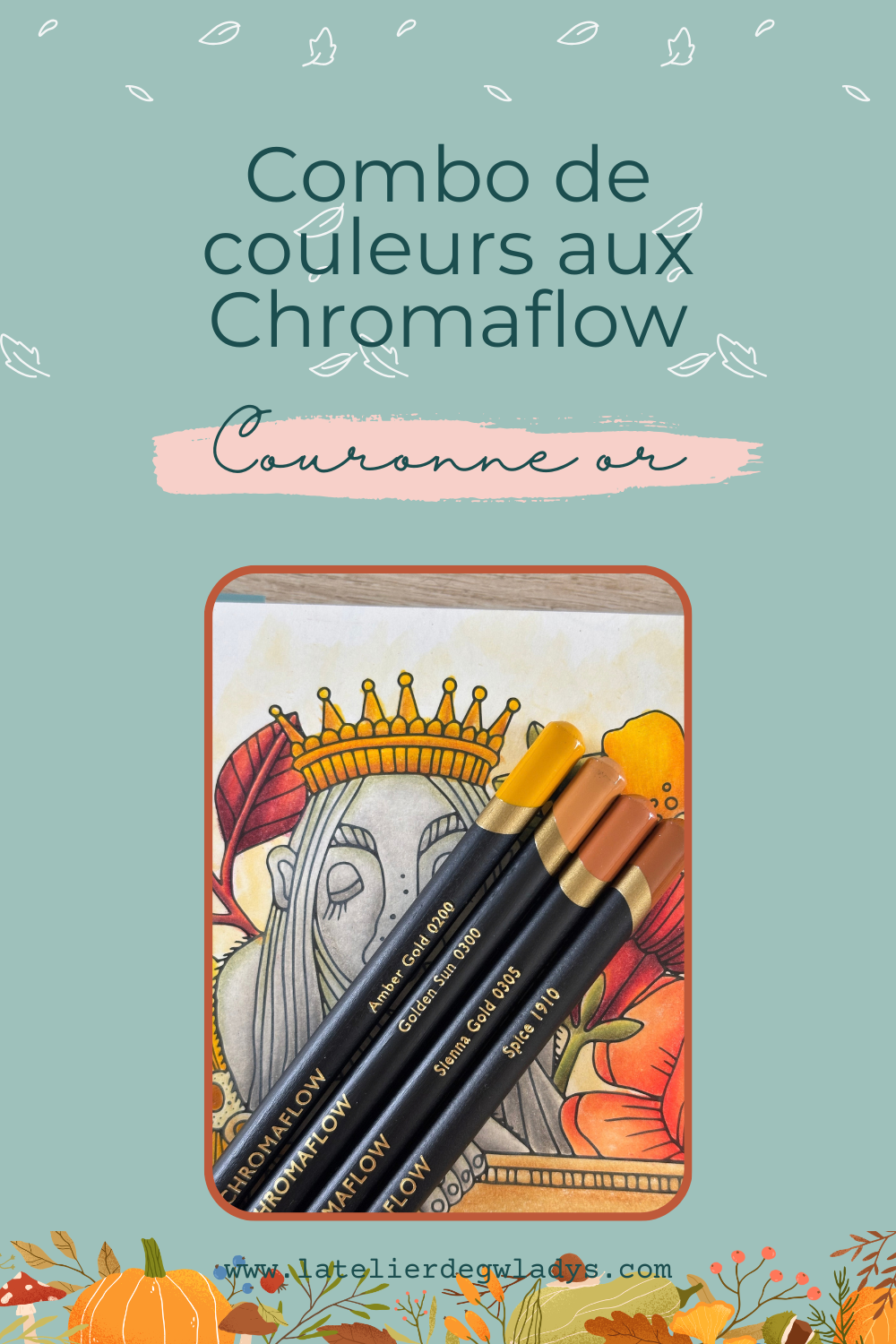 Combo couleurs aux crayons de couleur de la gamme Derwent Chromaflow - Couronne or : 1910 - 0305 - 0300 - 0200
