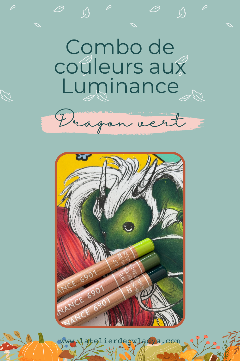 Combo couleurs aux crayons de couleurs Luminance de chez Caran d'Ache - Dragon vert : 739 - 225 - 470