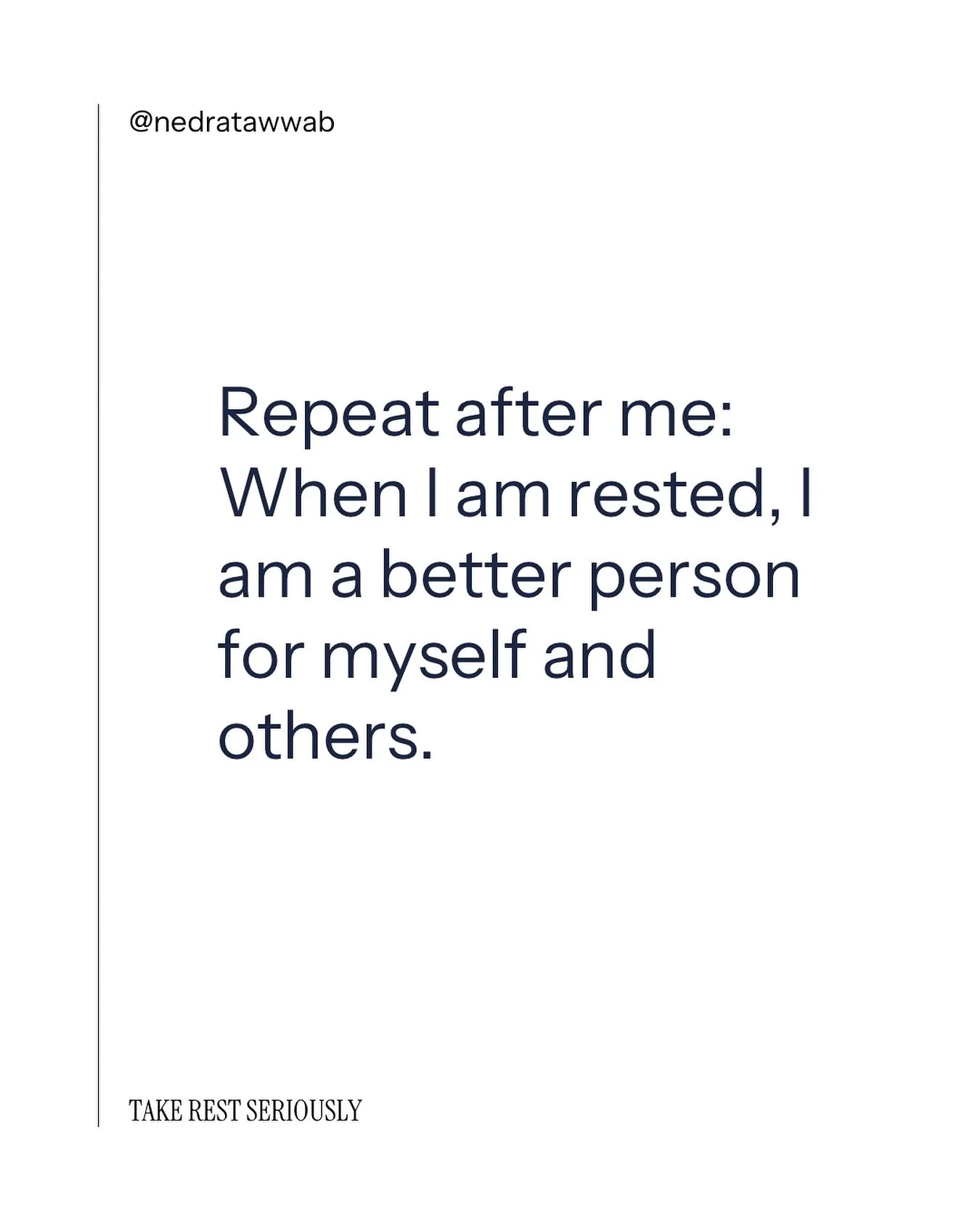 Hydrate. 
Sleep.
Rest.

Take good care of yourself.
#nedranuggets