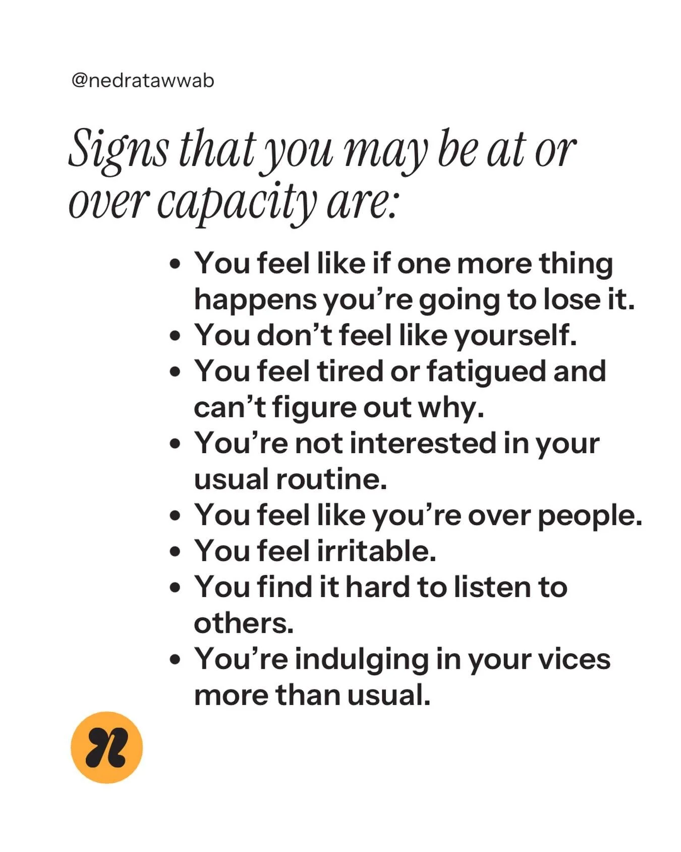 Knowing your limits is an essential step toward taking care of yourself.

#nedranuggets 
#setboundariesfindpeace