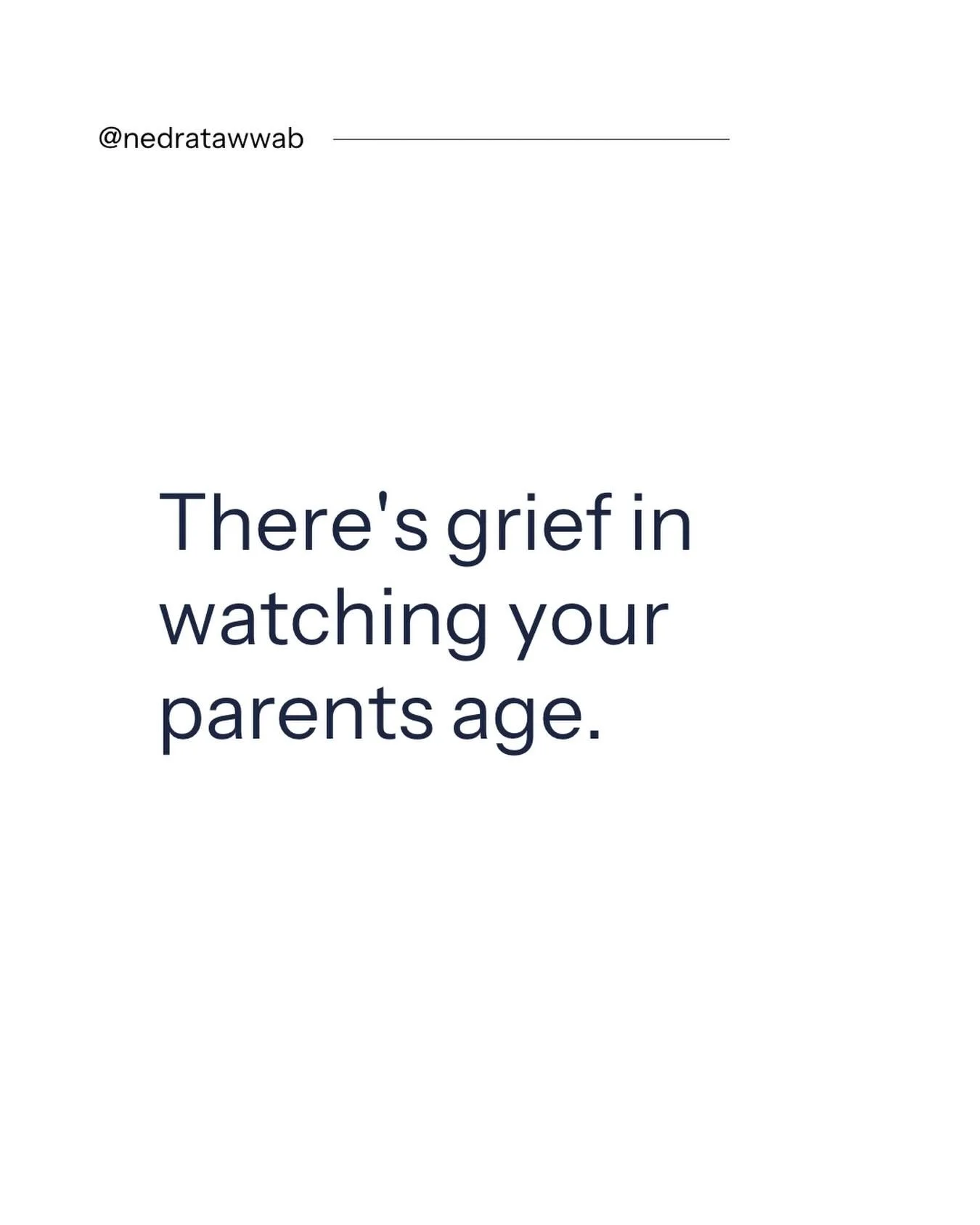 We don&rsquo;t discuss enough how difficult it is to watch our loved ones grow older. 

It is a gift to watch them age, but there is also grief in seeing them lose the strength they once possessed.
#nedranuggets