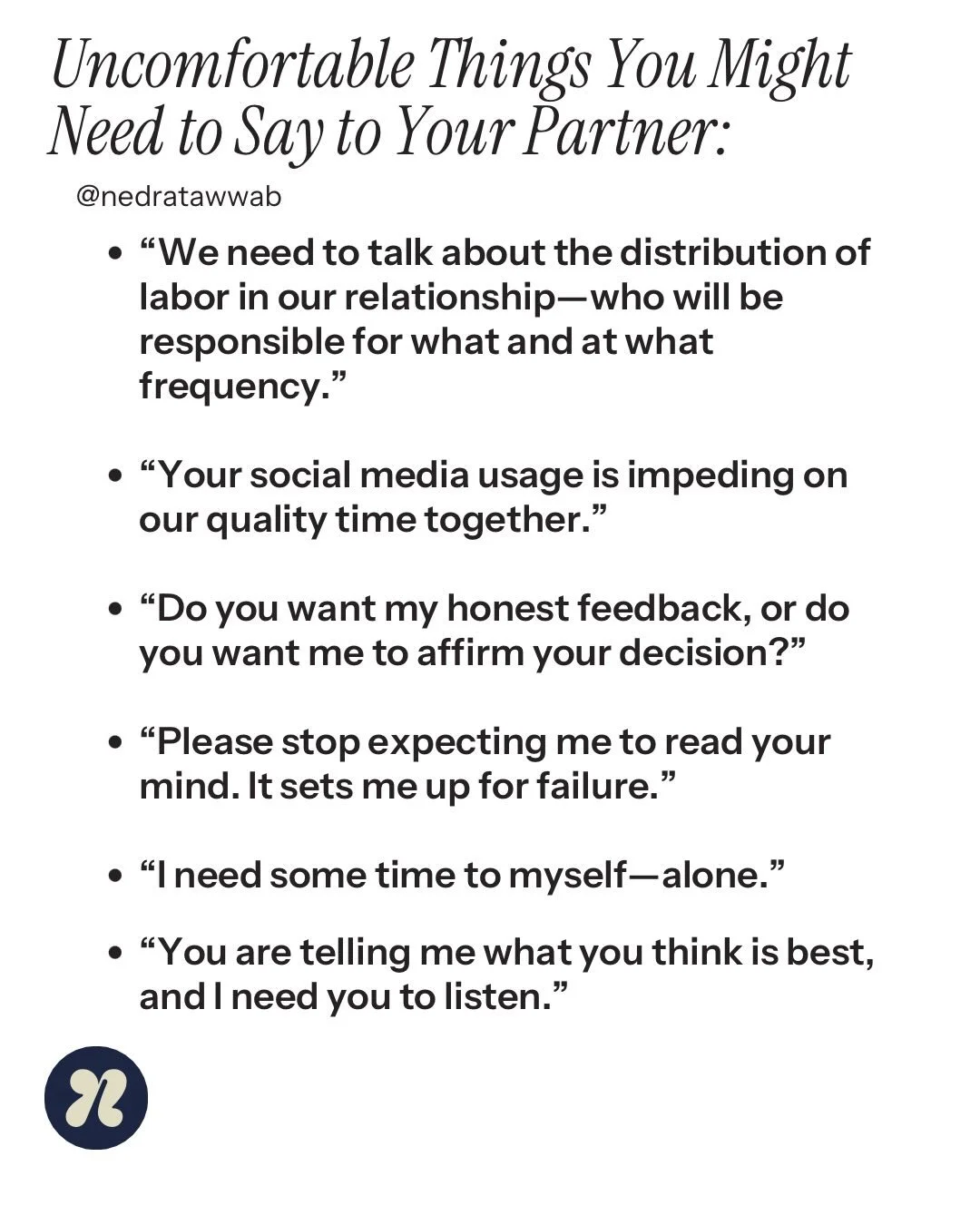 Getting started is the hardest part. State the issue and brainstorm solutions. 

#nedranuggets 

Support may look like asking someone to respect your decisions.
