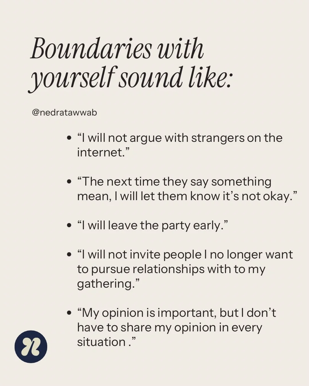 Save this!!

These are the boundaries you&rsquo;ve been meaning to set.

#sbfp
#setboundariesfindpeace 
#nedranuggets
