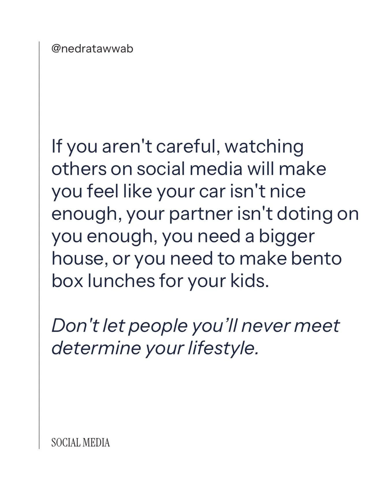 You&rsquo;re in charge, not the internet.

#nedranuggets