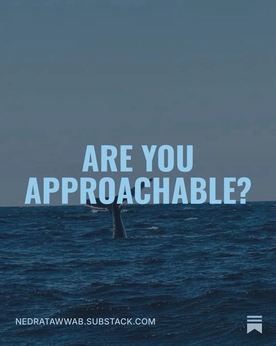 Are you approachable? 

When someone ghosts us, one of the first things we often say is, &ldquo;They could have just told me.&rdquo; And sometimes that&rsquo;s true. There are situations where a person could have communicated more clearly. Being igno