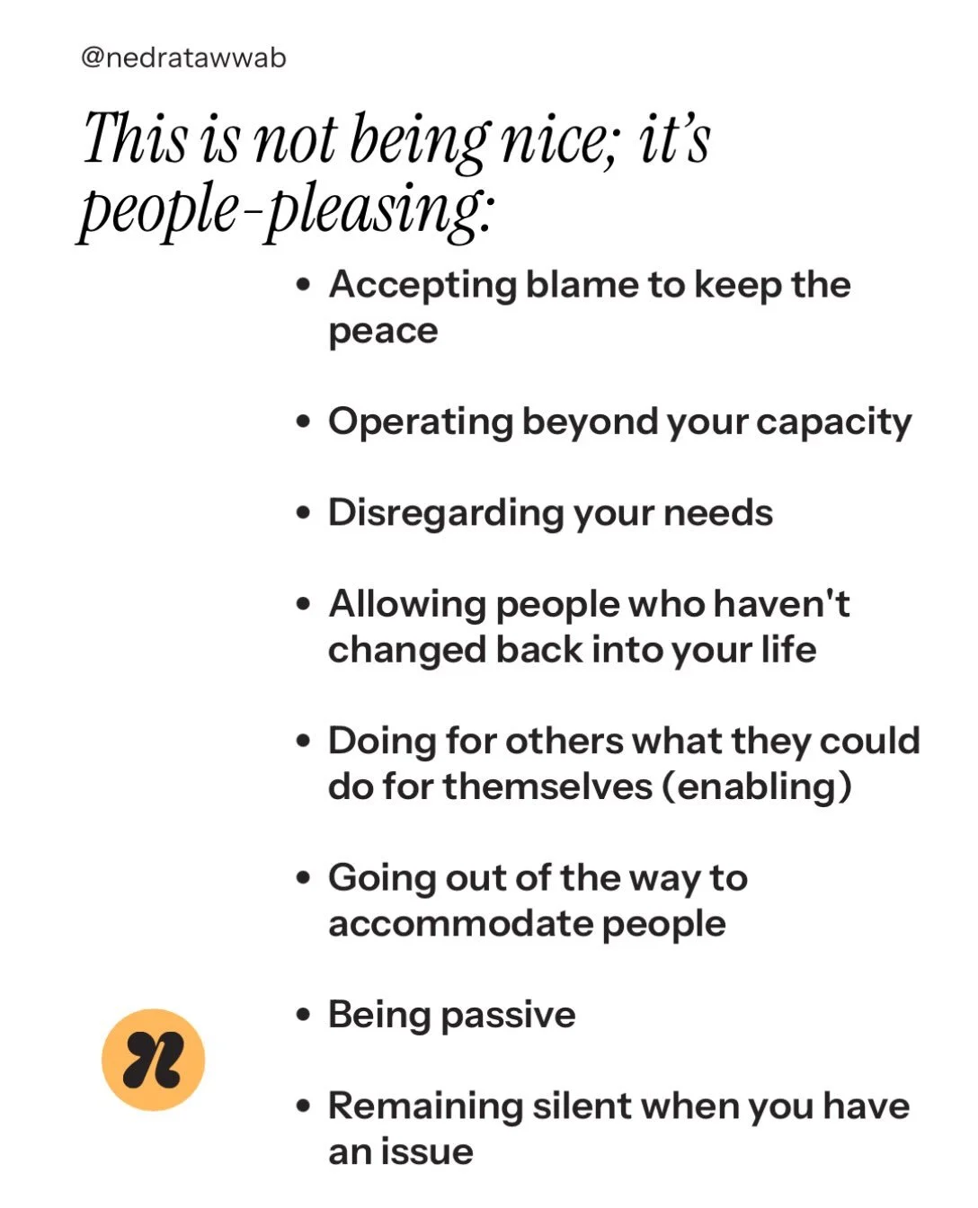 {People-pleasing is not kindness.}

Living to make others happy often leaves you unhappy. People-pleasing is rooted in not feeling worthy of love, fearing rejection, or unhealthy self-esteem. 

You can be in a healthy relationship with others AND tak