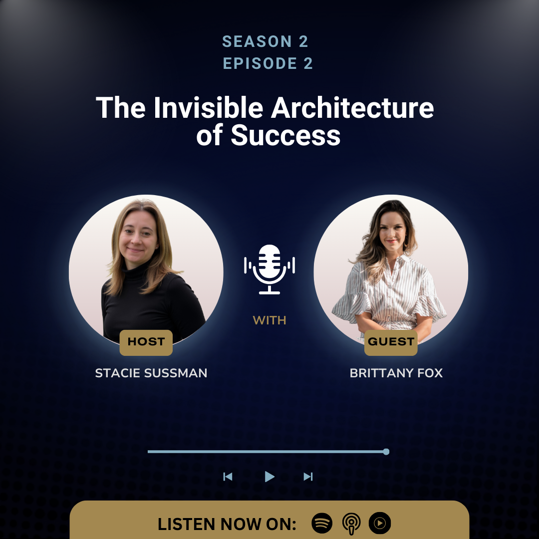 S2E2: The Invisible Architecture of Success with Brittany Fox