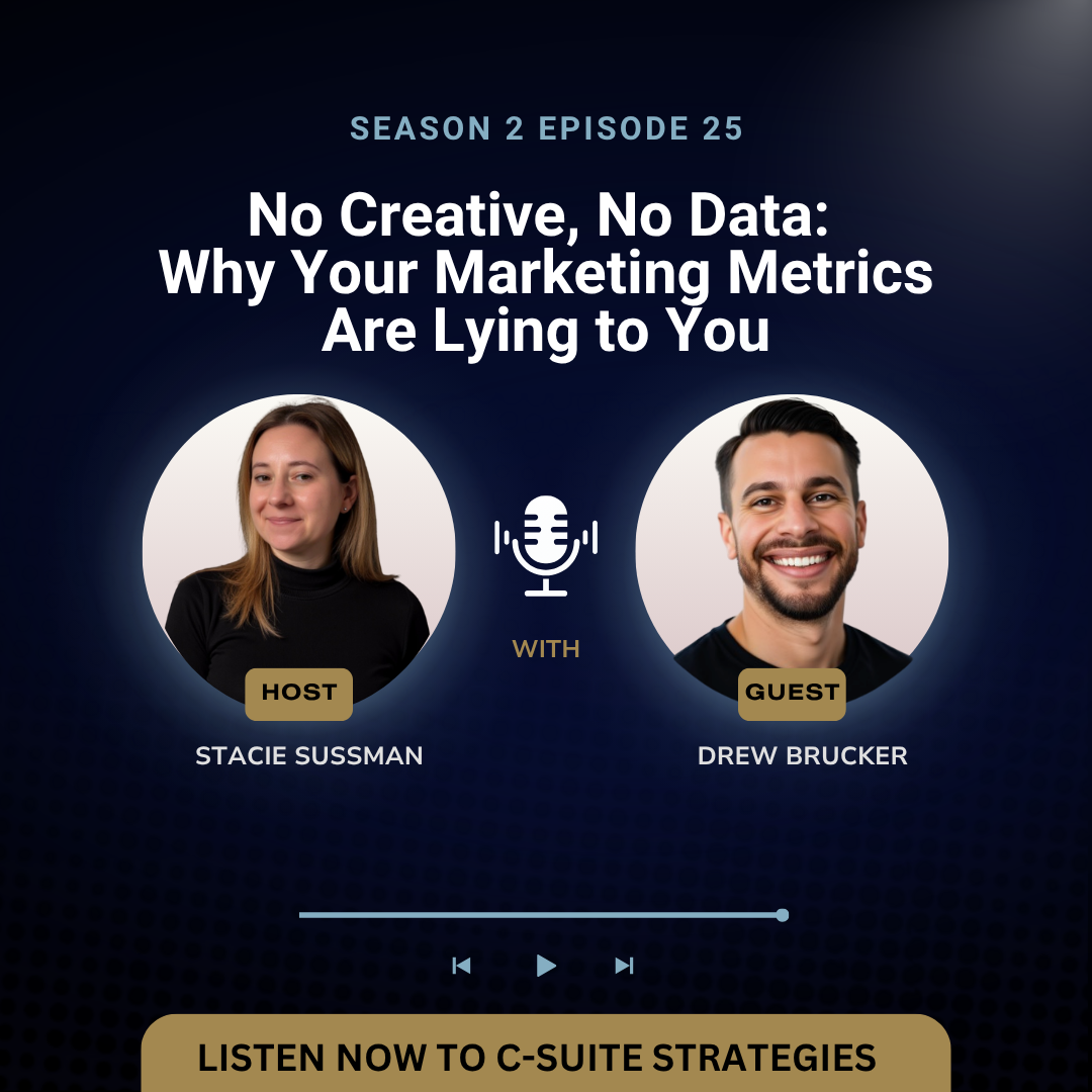 S2E25: No Creative, No Data: Why Your Marketing Metrics Are Lying to You