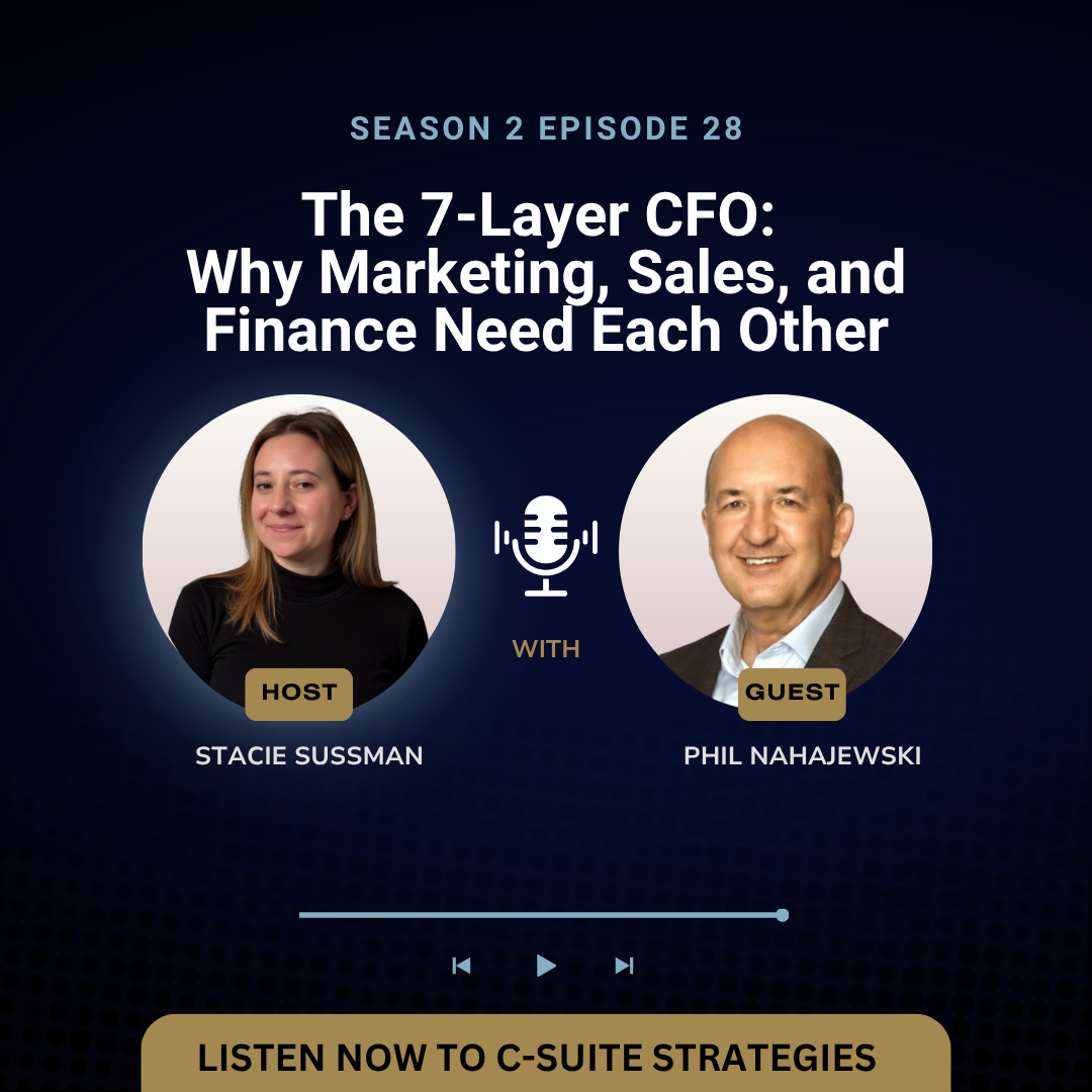S2E28: The 7-Layer CFO: Why Marketing, Sales, and Finance Need Each Other