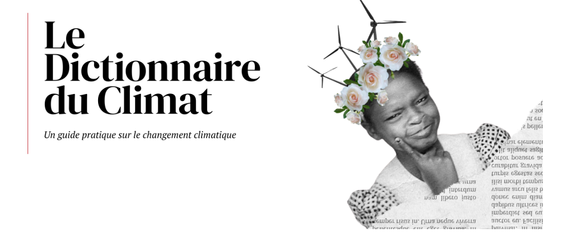 Le Dictionnaire du Climat : un guide pratique sur le changement climatique