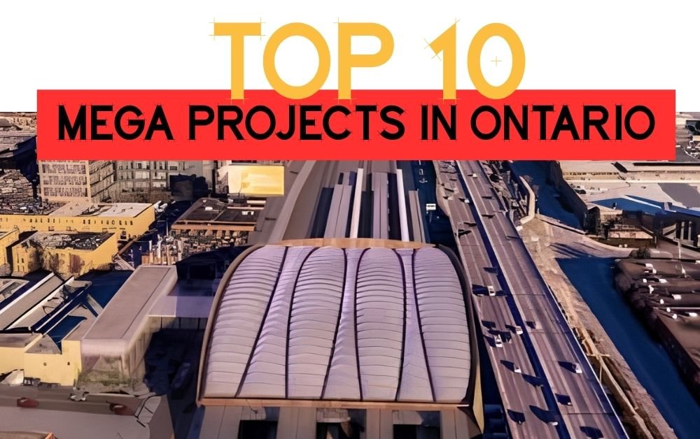Top 10 Megaprojects to Watch in 2026: Ontario’s $100B+ Transformation