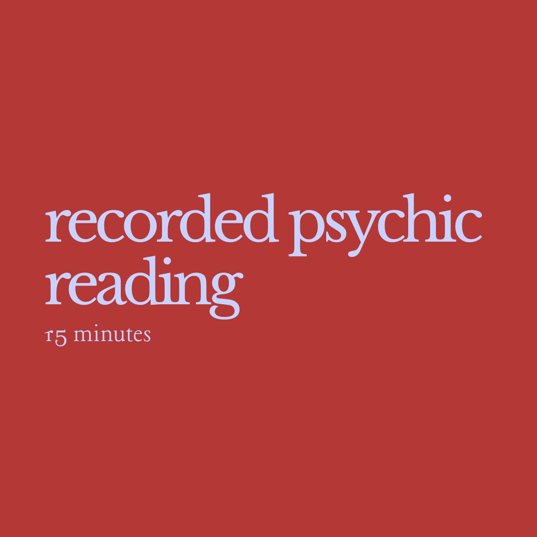 Recorded Psychic Reading (15 minutes)