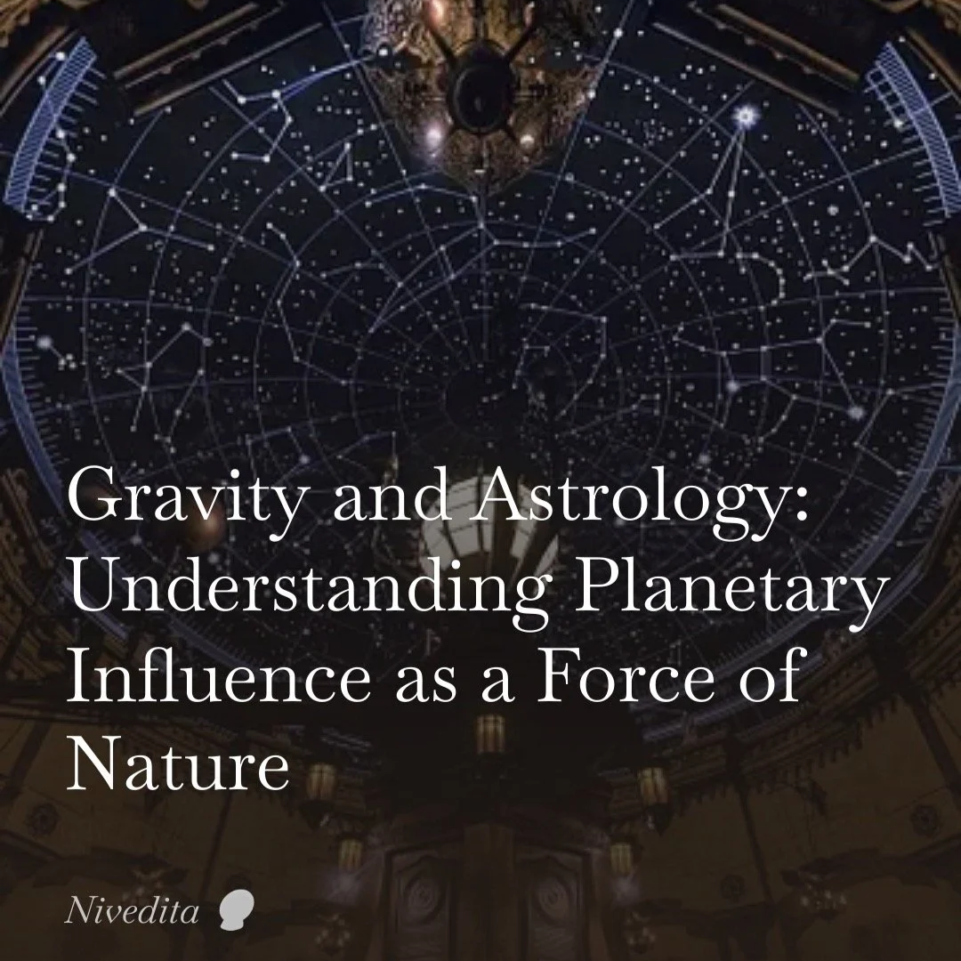 Gravity and Astrology: Understanding Planetary Influence as a Force of Nature