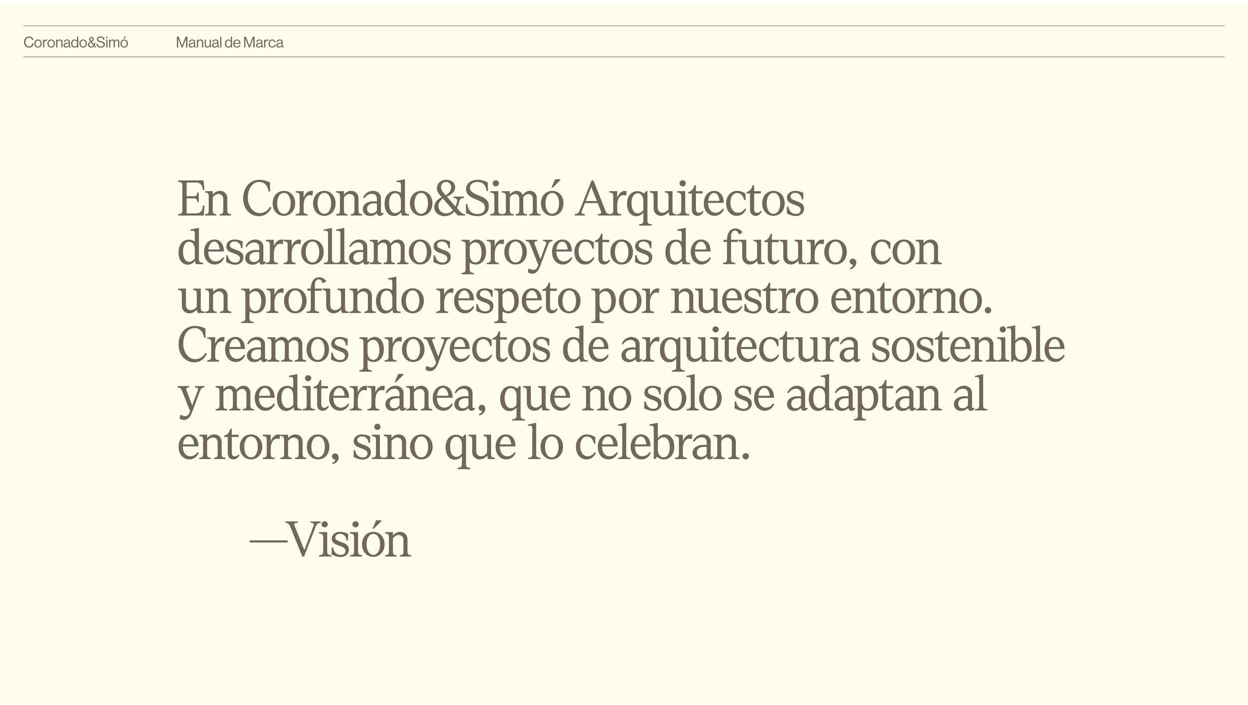 Narrativa de Marca de los pilares de la comunicación del proyecto de branding para un estudio de atrquitectura Coronado&Simo de València