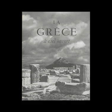 LA GRÈCE À CIEL OUVERT - Voula Papaioannou