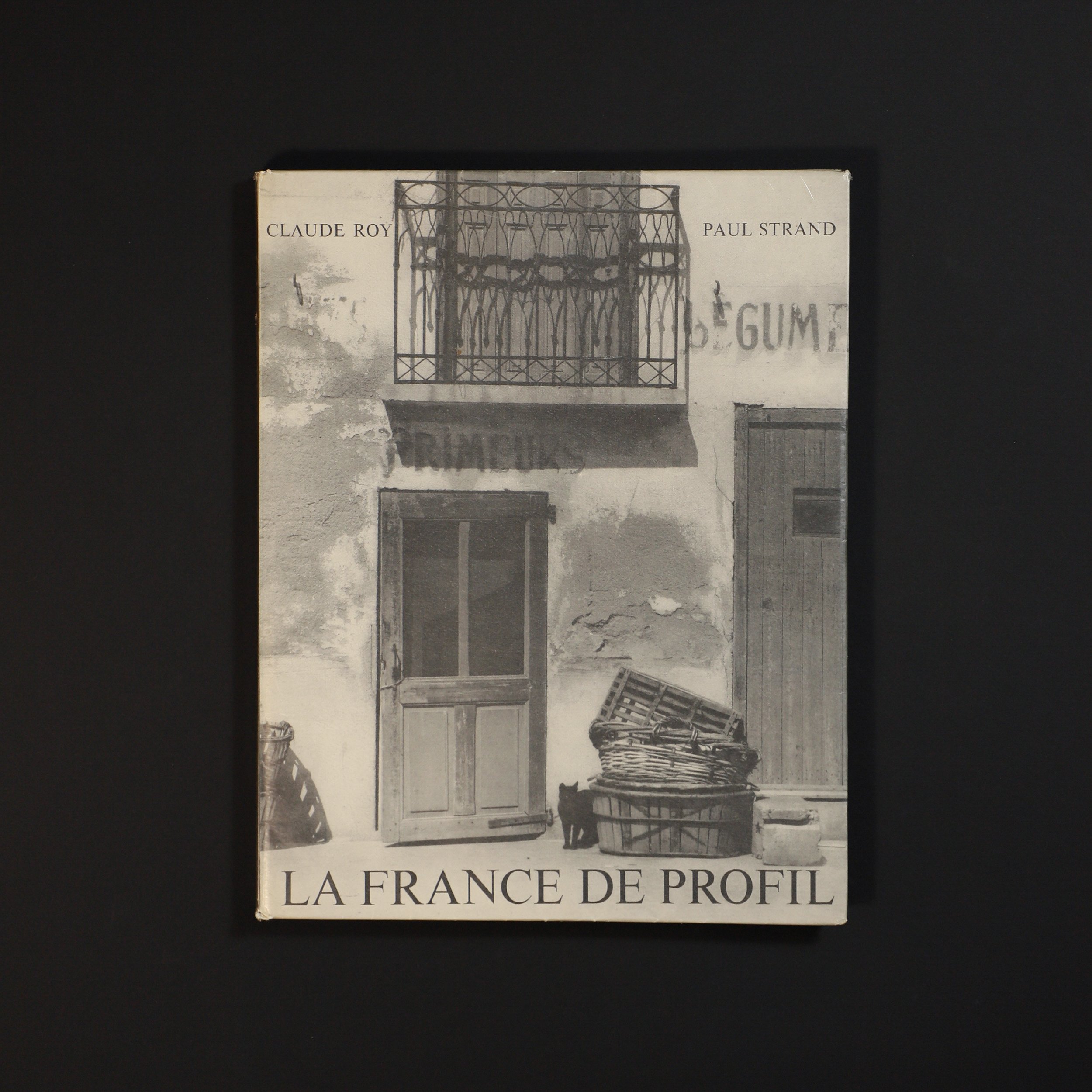 LA FRANCE DE PROFIL - Claude Roy & Paul Strand