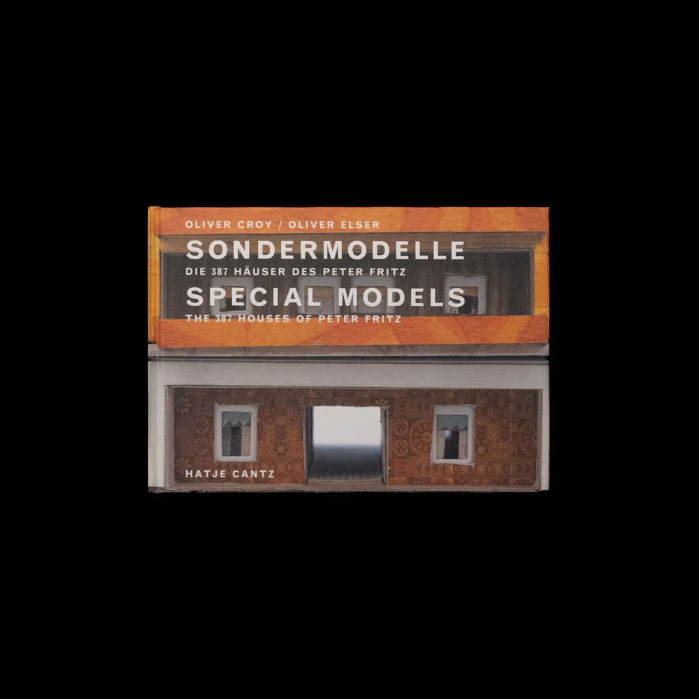 SPECIAL MODELS The 387 Houses of Peter Fritz - Hatje Cantz - L 