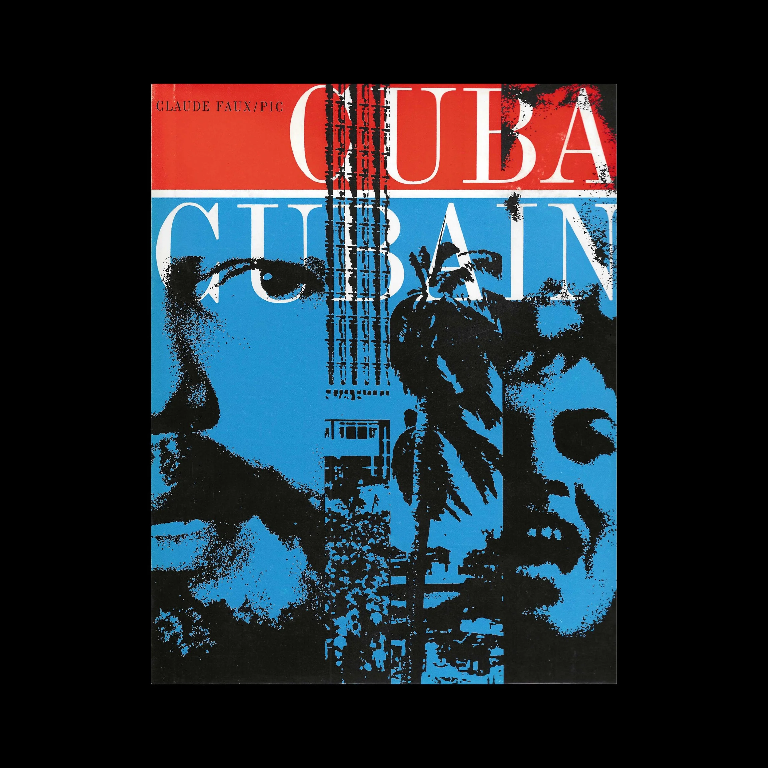 CUBA CUBAIN - Claude Faux & Pic